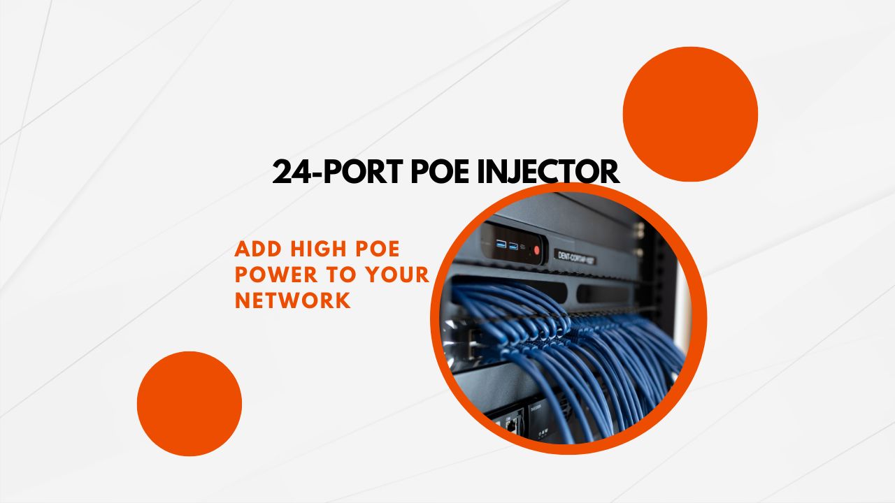 Supercharge Your Network: Understanding Managed PoE++ Midspans