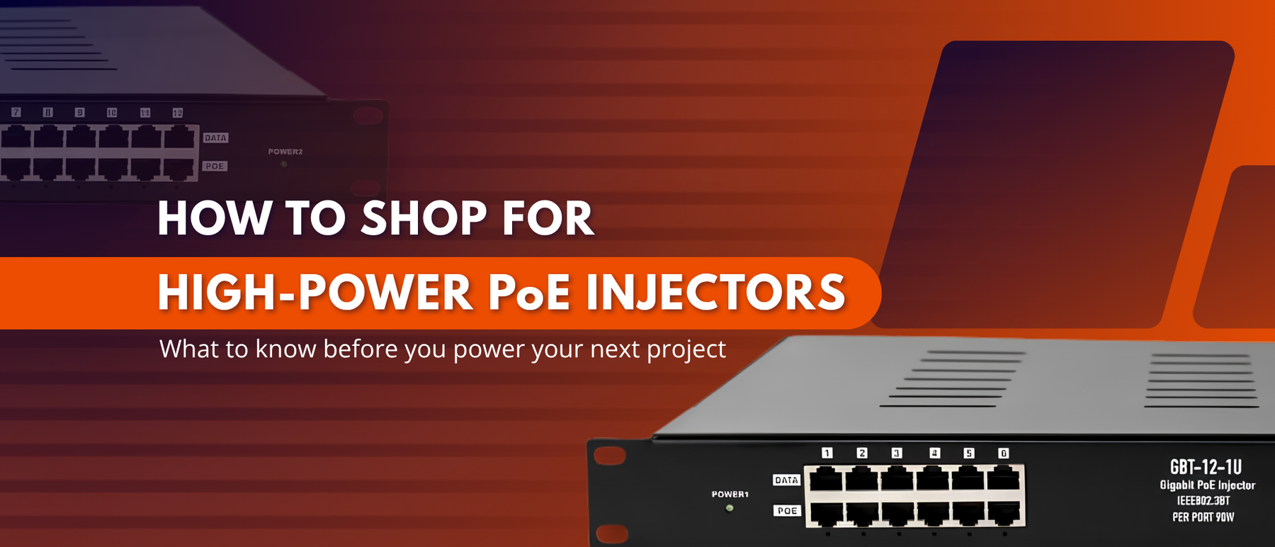 How to Shop for High-Power PoE++ Injectors