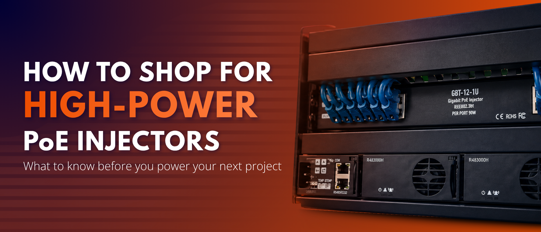 How to Shop for High-Power PoE++ Injectors