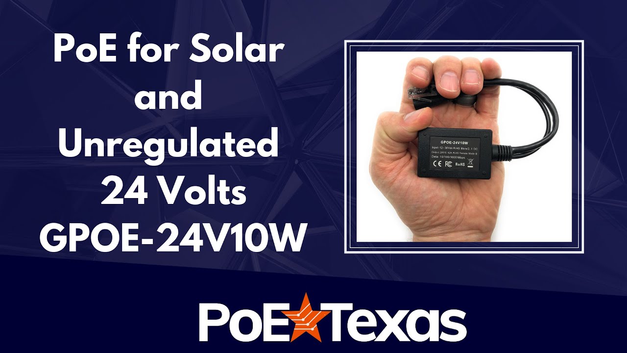 Power Over Ethernet for Solar and 24 Regulated 24 Volt Passive: GPOE 24v10w