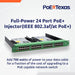 PoE Texas Injector 24 Port Active PoE Injector with 48 Volt Output and 700 Watt Budget