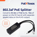 PoE Texas Splitter 5 Volt DC Splitter/Adapter to Convert Gigabit PoE for Non-PoE Devices