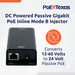 POE Texas Splitter DC Powered Passive Gigabit PoE Inline Mode B Injector that Converts 12-60V Volts to 24 Volt Passive PoE