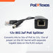 PoE Texas Splitter PoE 12V 802.3af Splitter - Power Any 12 Volt Device