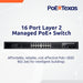 POE Texas Switch 16-Port Gigabit Layer 2 Managed PoE+ (IEEE 802.3at) Switch
